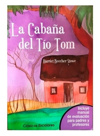 La Cabana Del Tio Tom / Harriet Beecher tapa blanda